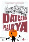 Dat&ccedil;a&rsquo;dan İpsala&rsquo;ya