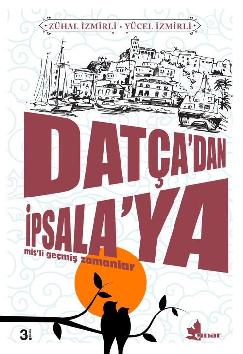 Datça'dan İpsala'ya