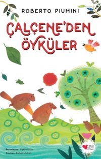 Çalçene'den Öyküler
