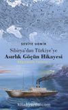 Sibirya’dan Türkiye’ye Asırlık Göçün Hikayesi & Böğrüdelik Tatarları