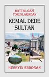 Battal Gazi Torunlarından Kemal Dede Sultan