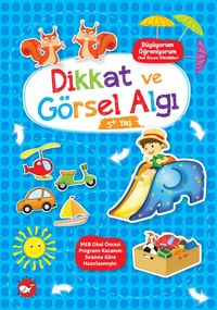 Büyüyorum Öğreniyorum Okul Öncesi Etkinlikleri - Dikkat ve Görsel Algı 5+ Yaş