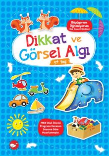 Büyüyorum Öğreniyorum Okul Öncesi Etkinlikleri - Dikkat ve Görsel Algı 5+ Yaş