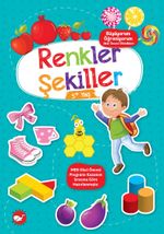 Büyüyorum Öğreniyorum Okul Öncesi Etkinlikleri - Renkler Şekiller 5+ Yaş