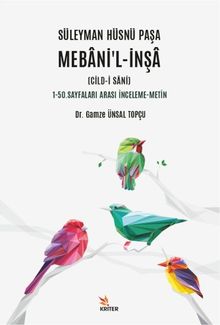 Süleyman Hüsnü Paşa Mebani'l-İnşa (Cild-İ Sani) & 1-50. Sayfaları Arası İnceleme-Metin