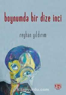 Boynumda Bir Dize İnci - Reyhan Yıldırım