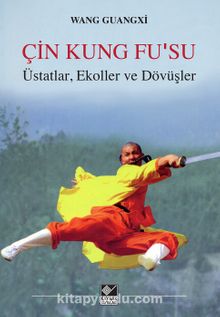 Çin Kung Fu’su & Üstatlar, Ekoller ve Dövüşler