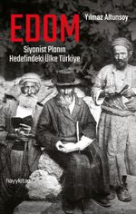 EDOM: Siyonist Planın Hedefindeki Ülke Türkiye
