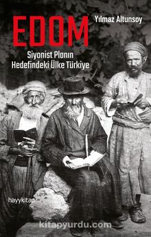 EDOM: Siyonist Planın Hedefindeki Ülke Türkiye - Yılmaz Altunsoy