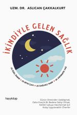 İkindiyle Gelen Sağlık & 25 Özel Öneri, 25 Bitki Çayı, 25 Sağlıklı Tarif, 25 Aromatik Yağ