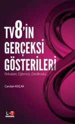 TV8'in Gerçeksi Gösterileri & Rekabet, Eğlence, Dedikodu...