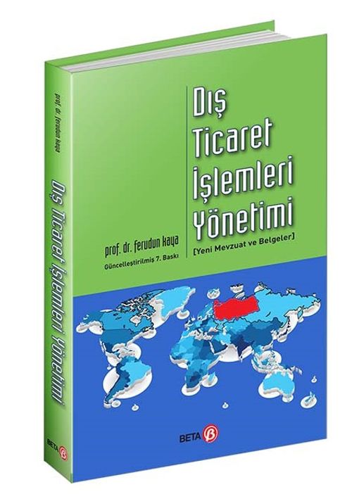 Dış Ticaret İşlemleri Yönetimi & Yeni Mevzuat ve Belgeler