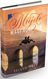 Müjde, Mavi Uçurtma (Ciltli)