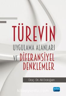 Türevin Uygulama Alanları ve Diferansiyel Denklemler - Ali Erdoğan