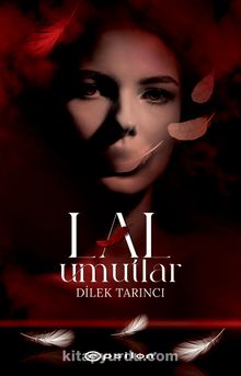 Lal Umutlar (Ciltli) - Dilek Tarıncı