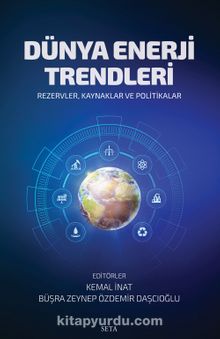 Dünya Enerji Trendleri - Kemal İnat