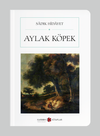 Aylak K&ouml;pek (Cep Boy) (Tam Metin)