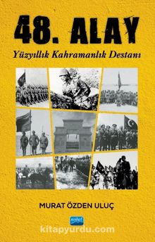 48. Alay & Yüzyıllık Kahramanlık Destanı - Murat Özden Uluç