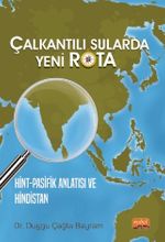 Çalkantılı Sularda Yeni Rota & Hint-Pasifik Anlatısı ve Hindistan