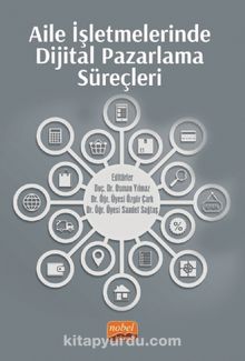 Aile İşletmelerinde Dijital Pazarlama Süreçleri - Kolektif