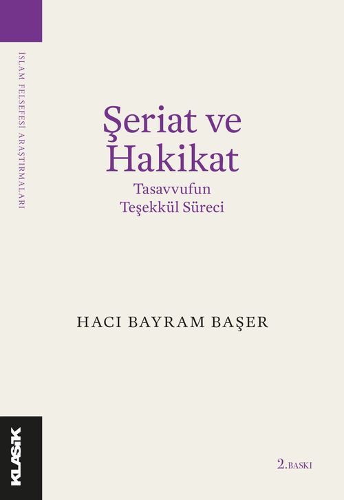 Şeriat ve Hakikat & Tasavvufun Teşekkül Süreci