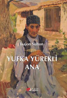 Yufka Yürekli Ana