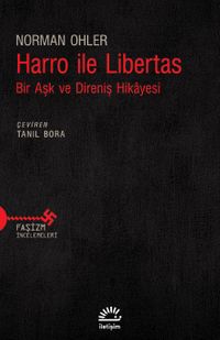 Harro ile Libertas & Bir Aşk ve Direniş Hikayesi