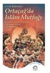 Ortaçağ'da İslam Mutfağı & Kısa Bir Tarihçe Eşliğinde 174 Yemek Tarifi