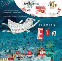 Kelimesiz Ela - Victoria Pătraşcu