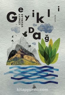 Geyikli Dağ - Cüneyt Uzunlar