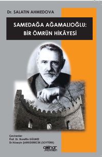 Samedağa Ağamalıoğlu: Bir Ömrün Hikayesi