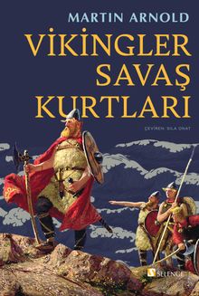 Vikingler Savaş Kurtları