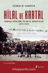 Hilal ve Kartal Osmanlı Yönetimi, İslam ve Arnavutlar 1874-1913