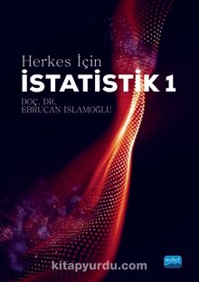 Herkes İçin İstatistik 1 - Dr. Öğr. Üyesi Ebrucan İslamoğlu