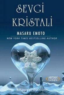Sevgi Kristali - Masaru Emoto