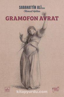 Gramofon Avrat - Sabahattin Ali