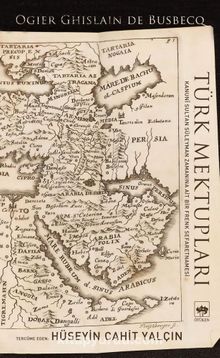 Türk Mektupları - Ogiler Ghislain De Busbecq