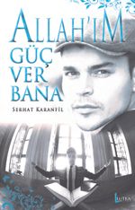 Allah'ım Güç Ver Bana