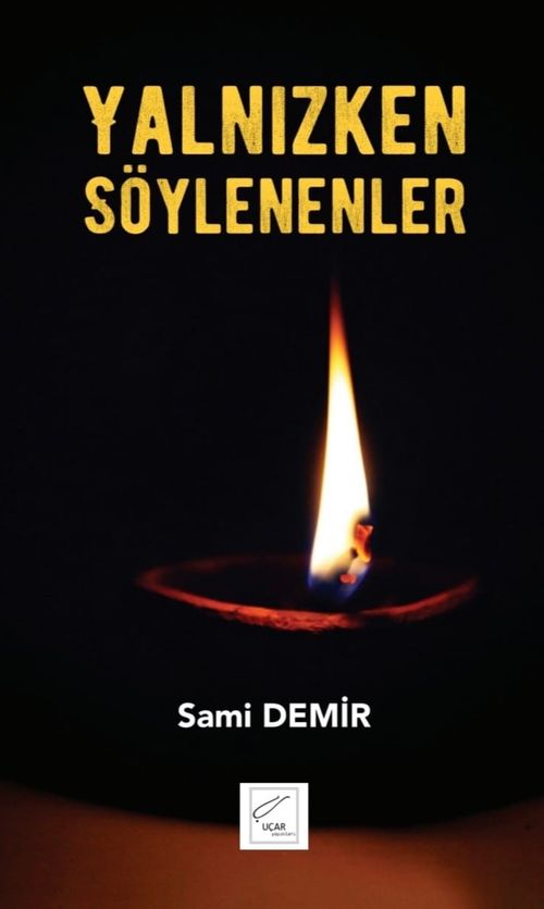 Yalnızken Söylenenler