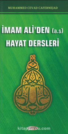 İmam Ali'den (a.s) Hayat Dersleri - Muhammed Cevad Cafernejad