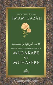 Murakabe ve Muhasebe - İmam Gazali