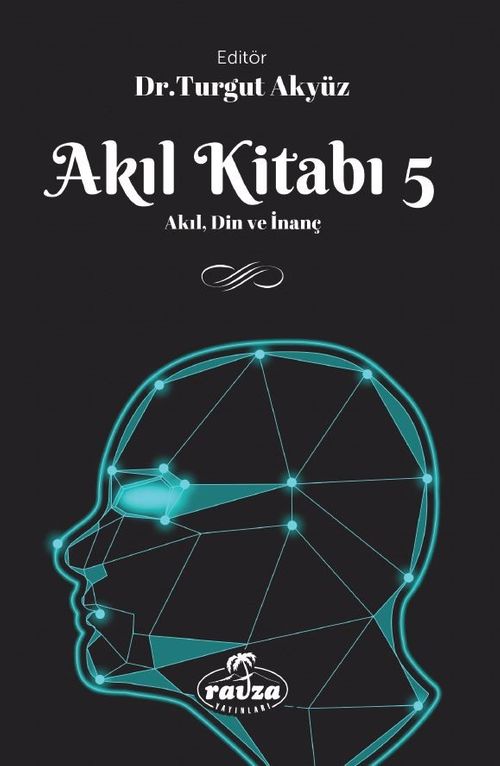 Akıl Kitabı 5 & Akıl, Din ve İnanç