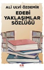 Edebi Yaklaşımlar Sözlüğü