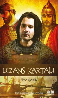 Bizans Kartalı - Ziya Şakir