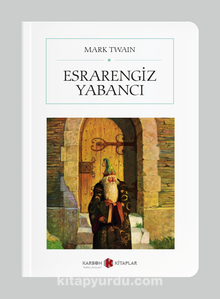 Esrarengiz Yabancı (Cep Boy) (Tam Metin) - Mark Twain