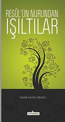 Reusul'ün Nurundan Işıltılar