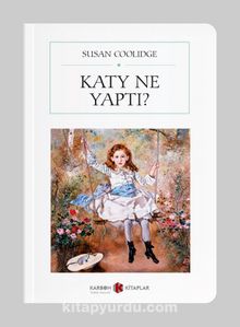 Katy Ne Yaptı (Cep Boy)(Tam Metin) - Susan Coolidge