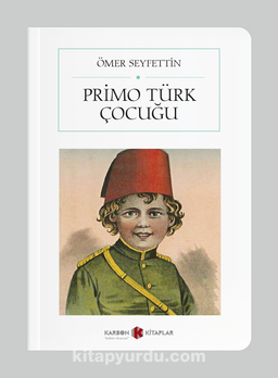 Primo Türk Çocuğu (Cep Boy) (Tam Metin)