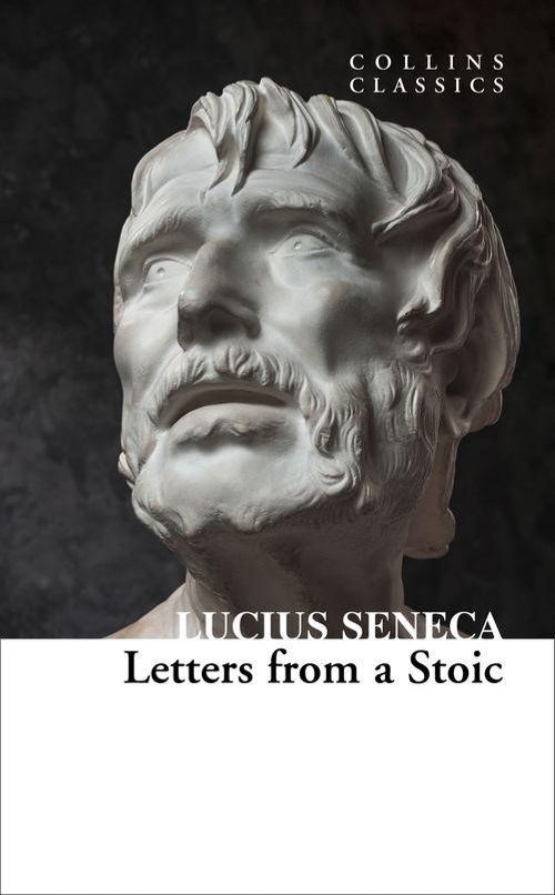 Letters From a Stoic (Collins Classics)