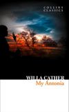 My Antonia (Collins Classics)